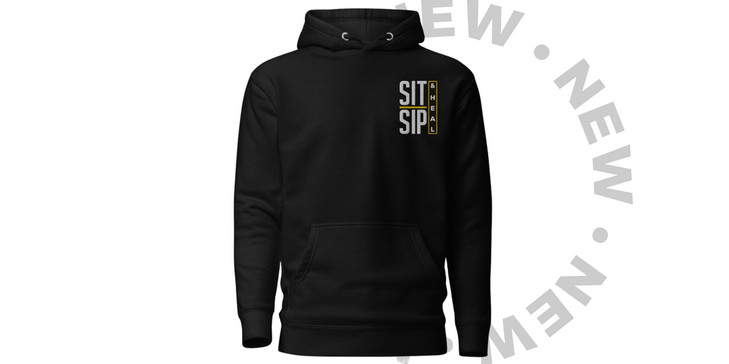 SIT | SIP & HEAL HOODIE