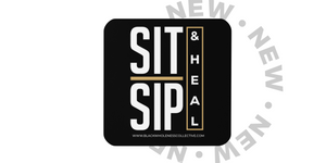 SIT | SIP & HEAL COASTER